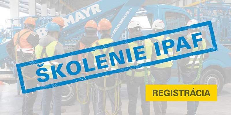 Bezpečnosť práce prostredníctvom školenia IPAF